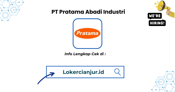 Lowongan Kerja PT Pratama Abadi Industri (IR) Tangerang 2025